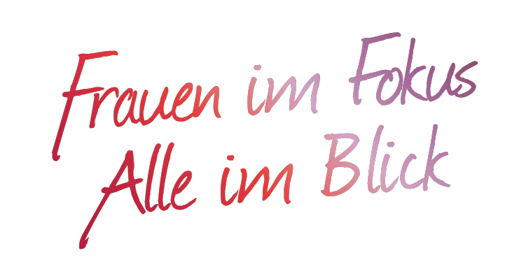 frauen-im-fokus Frauen im Fokus alle im Blick